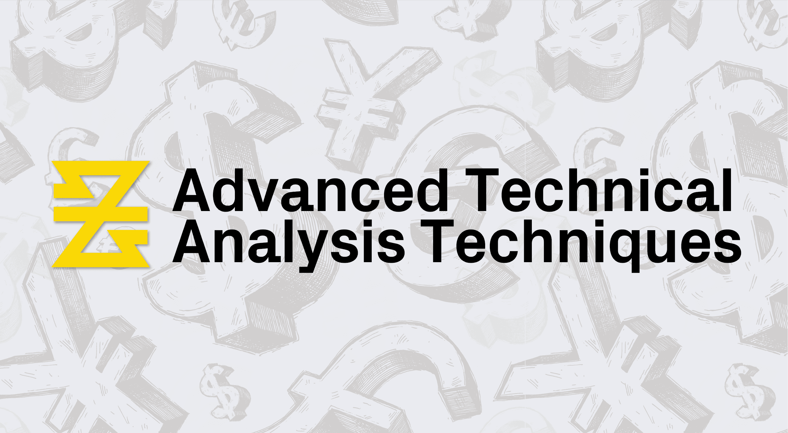Advanced Technical Analysis Techniques | Lesson 2