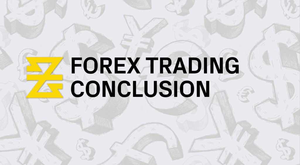 Chapter 9 - Forex Trading Conclusion | Baxia Markets