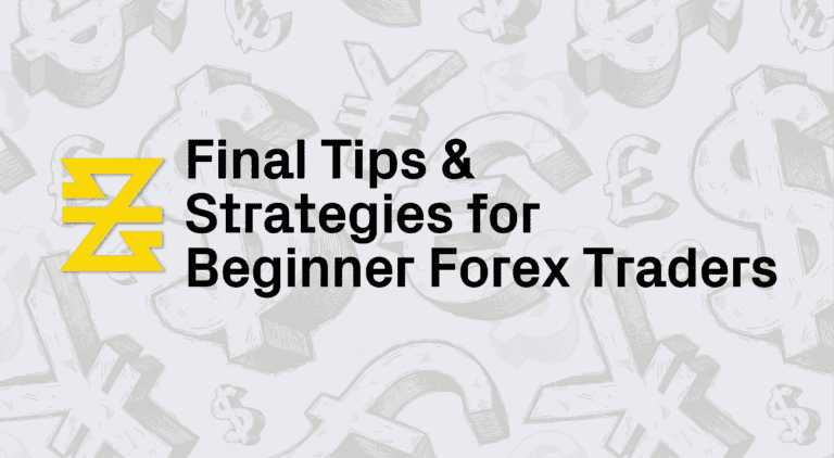 Final Tips and Strategies for Beginner Forex Traders | Lesson 2