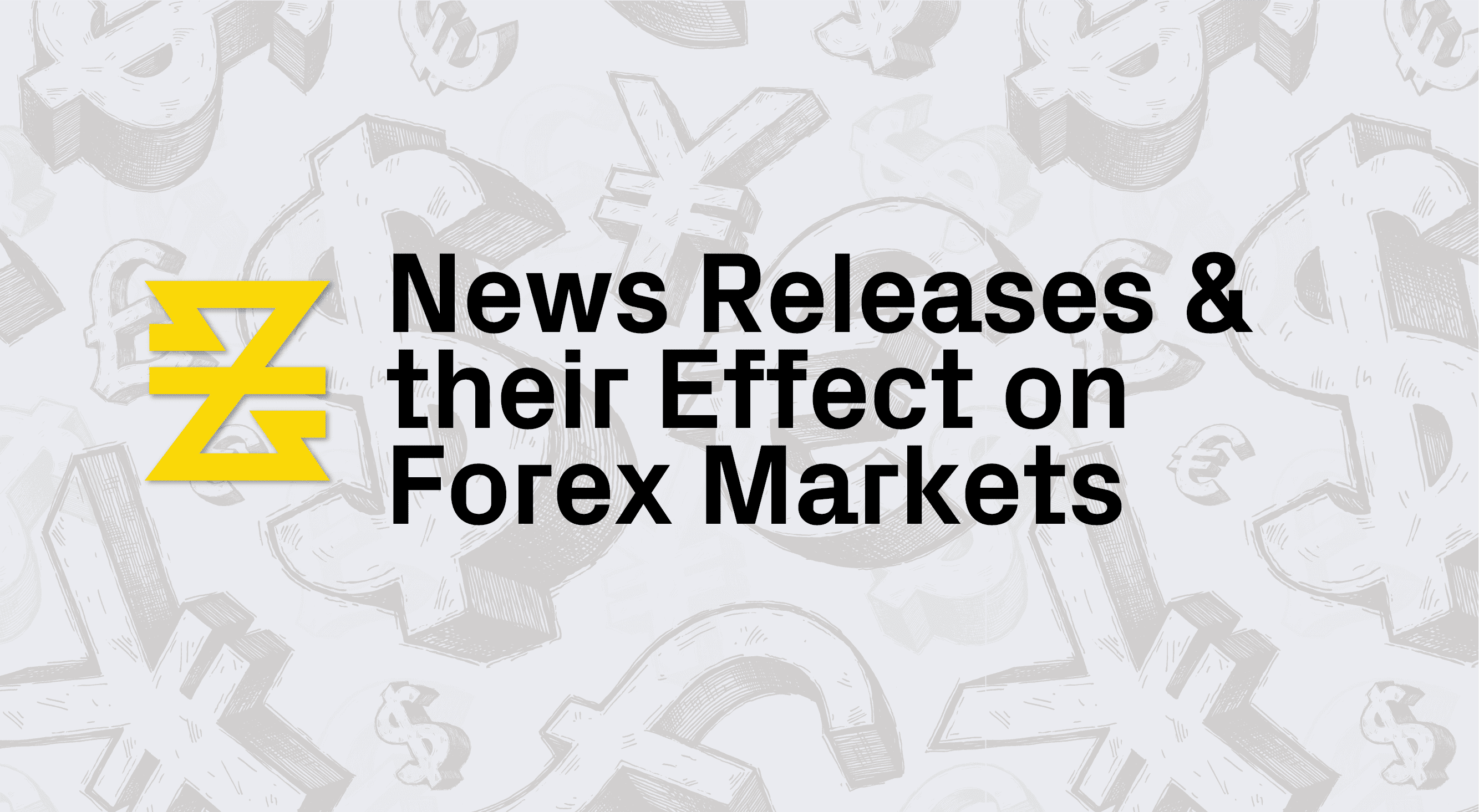 News Releases and their Effect on Forex Markets | Lesson 4