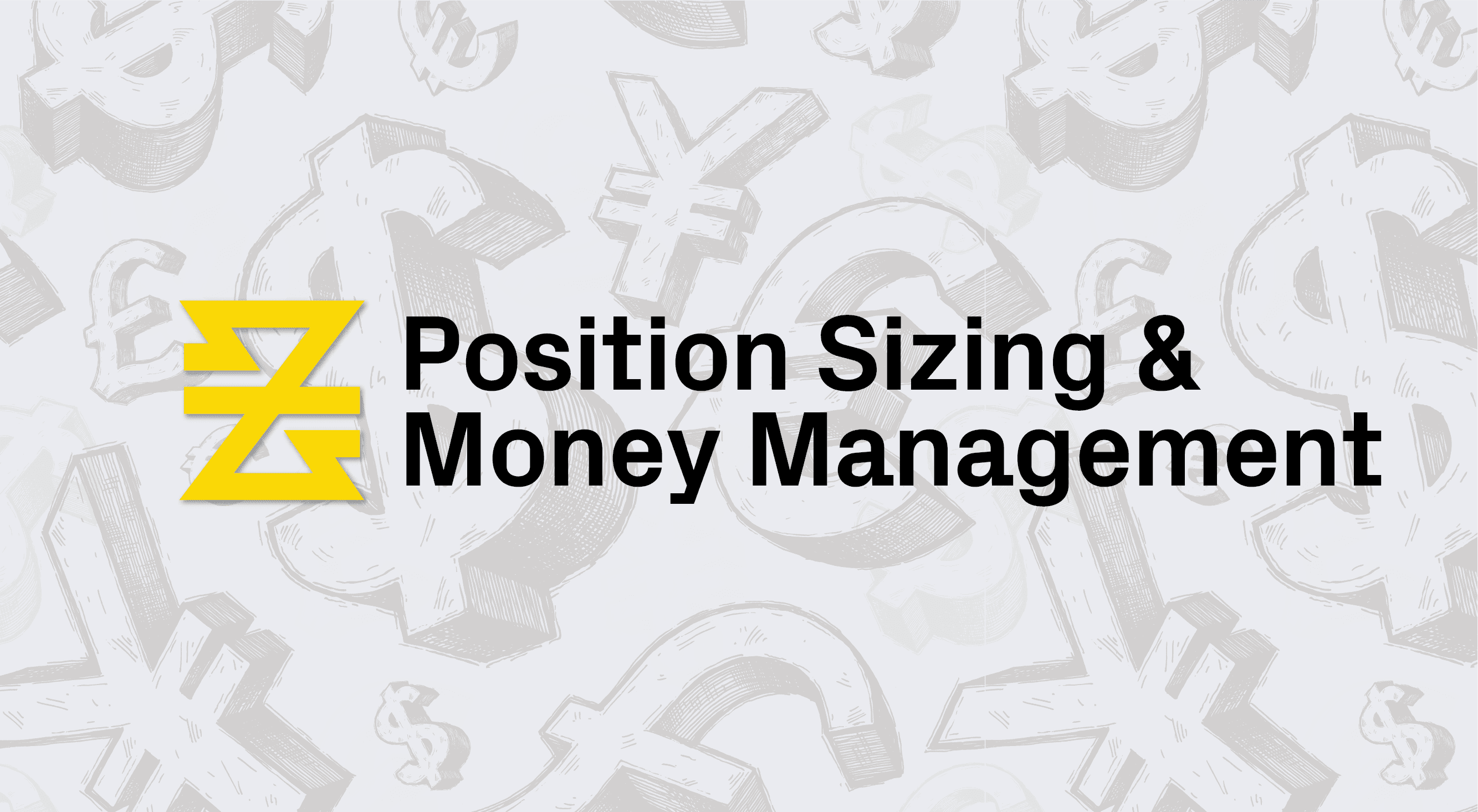 Position Sizing and Money Management | Lesson 3