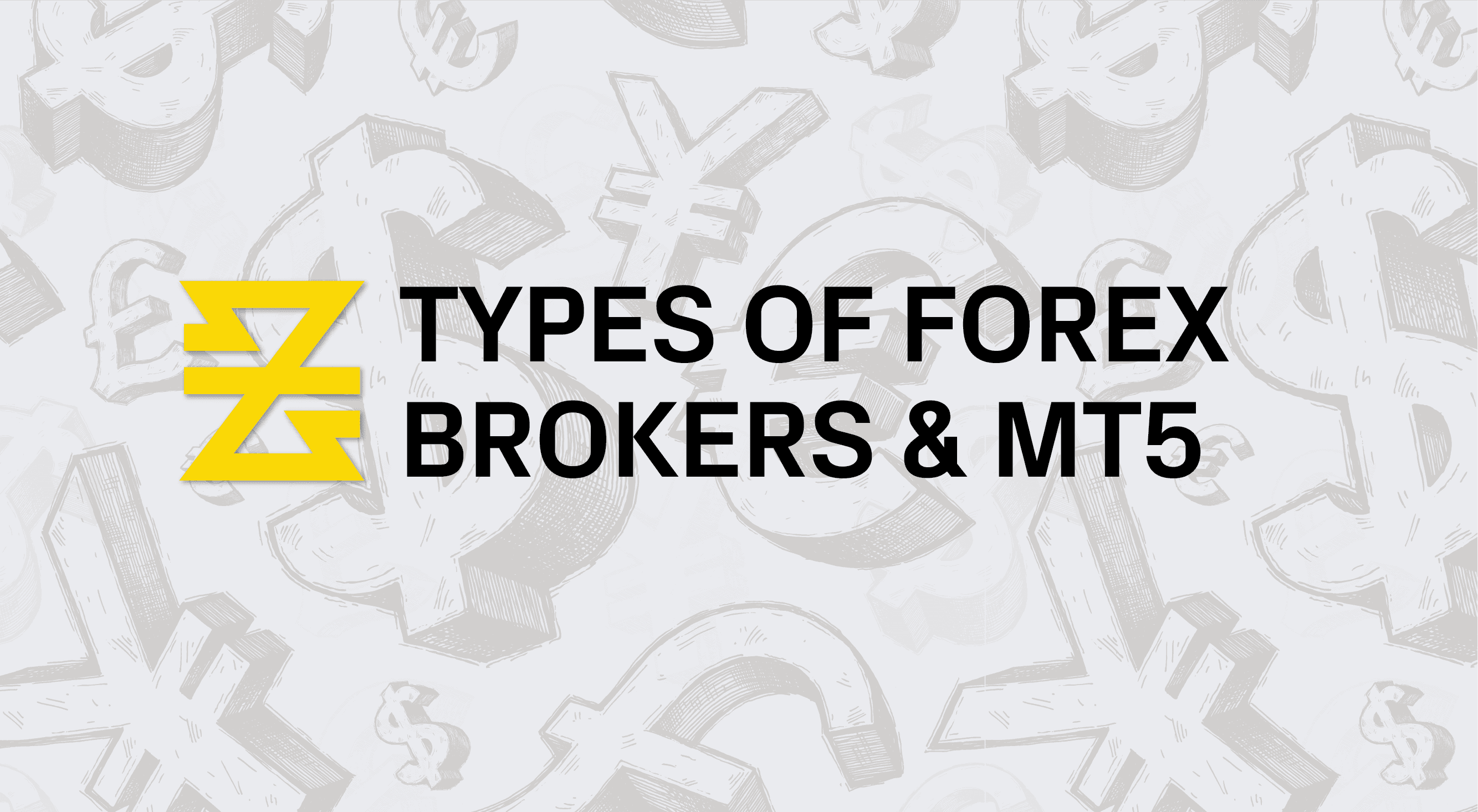 TYPES OF FOREX BROKERS & METATRADER 5 - chapter - baxia markets