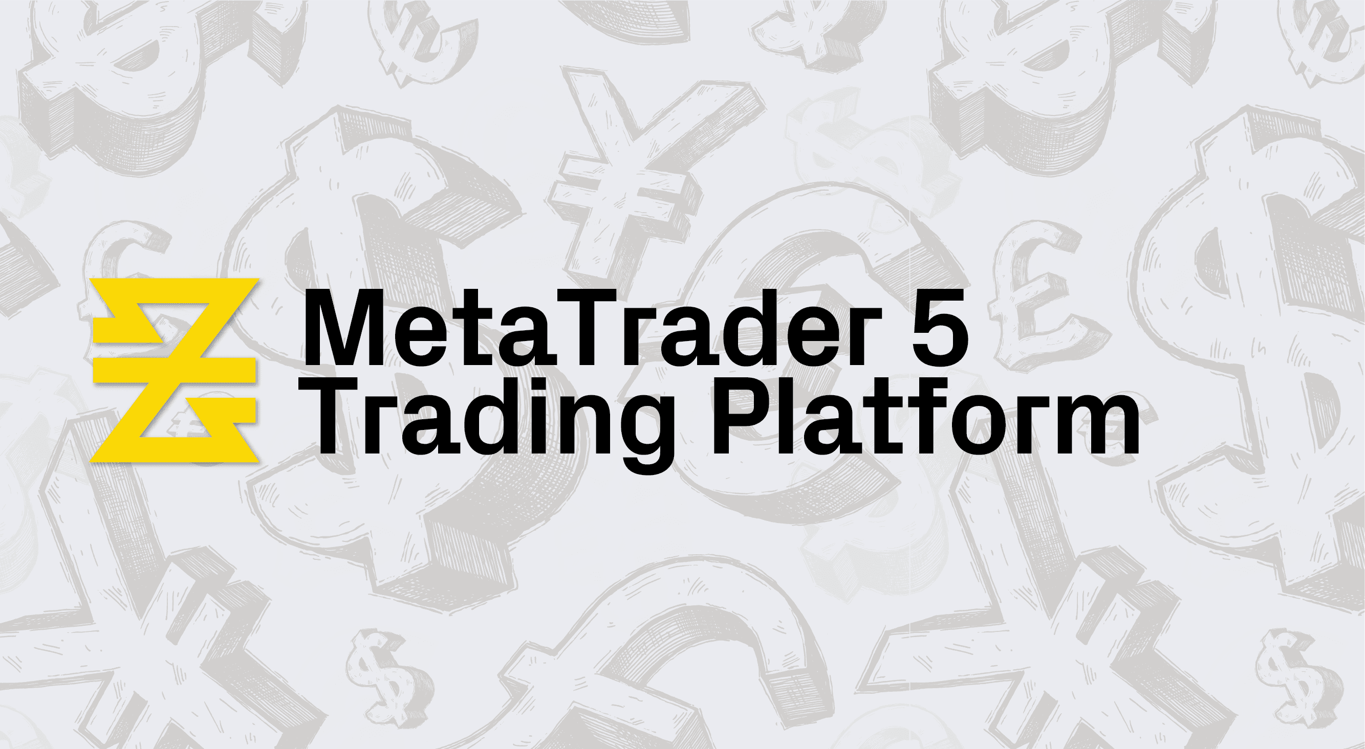 The MetaTrader 5 Trading Platform | Lesson 2