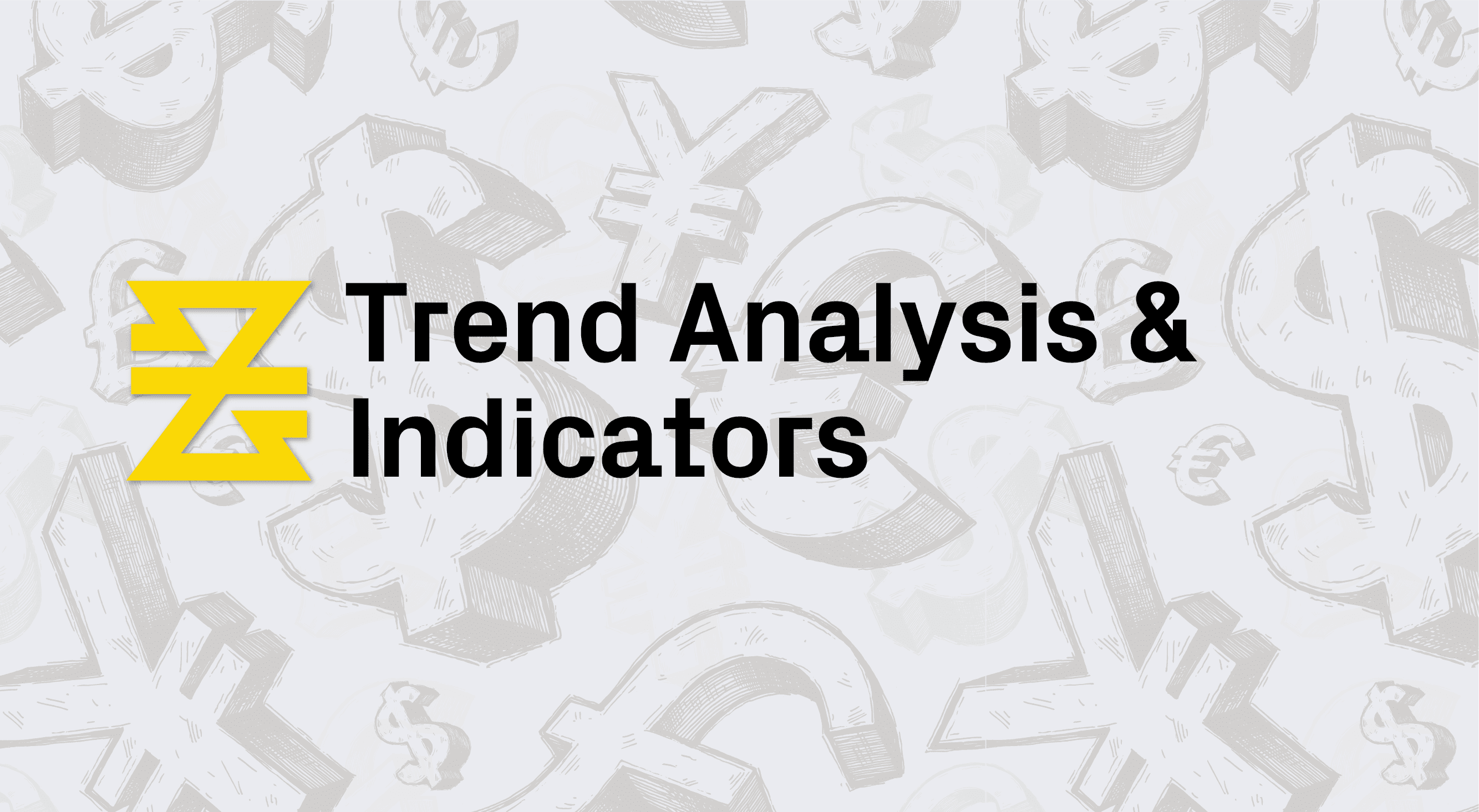 Trend Analysis and Indicators | Lesson 4